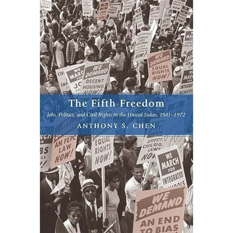 现货 英文原版 The Fifth Freedom : Jobs, Politics, and Civil Rights in the United States, 1941-1972第五种自由教育的自由
