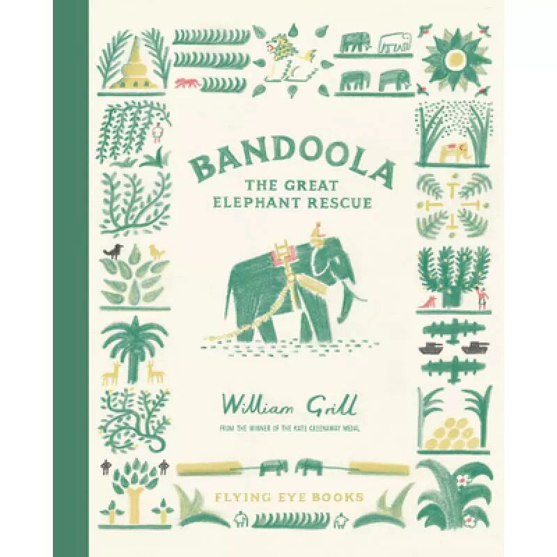 现货 英文原版 班杜拉Bandoola 伟大的大象救援The Great Elephant Rescue 6-10岁儿童保育启蒙故事绘本