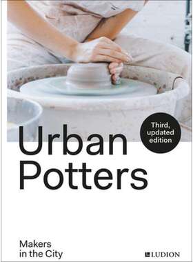 现货 英文原版 城市陶艺师Urban Potters: Makers in the City 当代陶瓷工艺手艺制作购买收藏指南画册