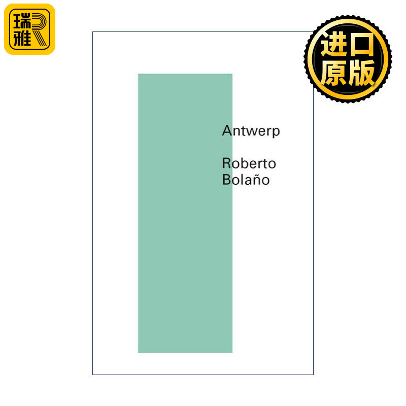 正版 Antwerp 安特卫普 智利西班牙语作家Roberto Bolano波拉尼奥诗歌英译本 英文原版 进口英语书籍