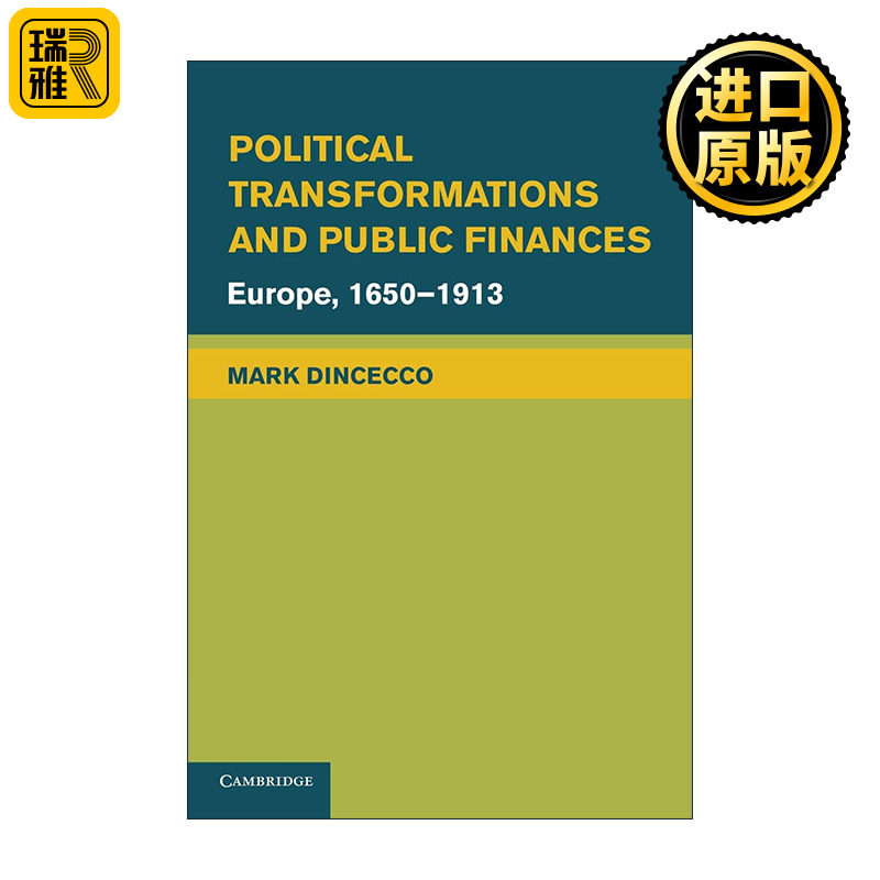 英文原版 Political Transformations and Public Finances 政治转型与公共财政 欧洲1650-1913年 马克.丁塞科 进口英语原版书籍