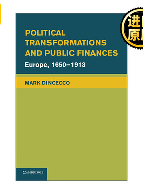 英文原版 Political Transformations and Public Finances 政治转型与公共财政 欧洲1650-1913年 马克.丁塞科 进口英语原版书籍