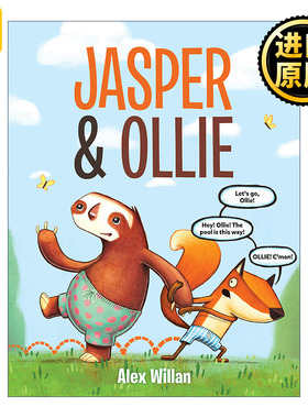 Jasper and Ollie 狐狸贾斯珀和树懒奥里的故事1 儿童精装绘本 动物故事图画书 Alex Willan