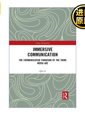 Immersive Communication 沉浸传播 第三媒介时代的传播范式 中国人民大学新闻学院教授李沁