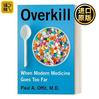 Overkill 过分：当现代医学走得太远