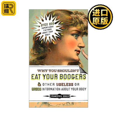英文原版 Why You Shouldn't Eat Your Boogers and Other Useless or Gross Information About 鼻屎为什么不能吃 英文版 进口书