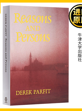 理由与人类 英文原版 Reasons and Persons 英文版 Derek Parfit 全英文版进口原版英语书籍