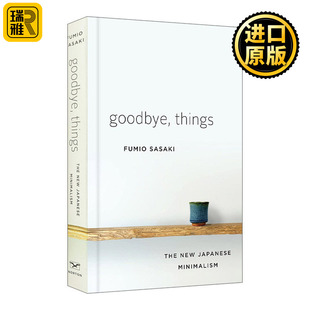 New Goodbye Things The Minimalism Japanese