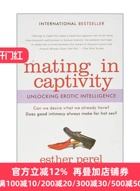 英文原版 Mating in Captivity 亲密陷阱 爱 欲望与平衡艺术 埃丝特·佩瑞尔 英文版 进口英语原版书籍