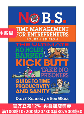 英文原版 No B.S. Time Management for Entrepreneurs 企业家的时间管理指南 第四版 提高效率 保持理智 Dan S. Kennedy 英文版