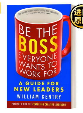 英文原版 Be the Boss Everyone Wants to Work For William Gentry