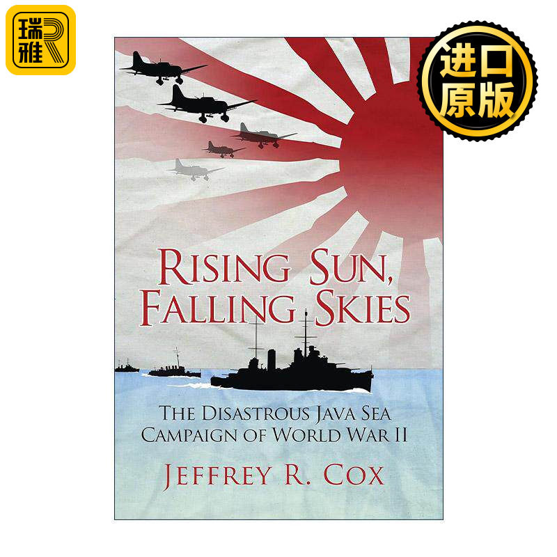 英文原版 Rising Sun  Falling Skies 旭日降临 二战爪哇岛海战 Jeffrey Cox 英文版 进口英语原版书籍