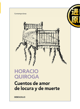 原版 Cuentos de amor de locura y de muerte / Tales of Love Madness and Death 爱情 疯狂和死亡的故事 西班牙语版 进口书籍
