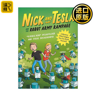 英文原版 Nick and Tesla and the Robot Army Rampage 尼克和特斯拉系列2 机器人大军 儿童推理小说 Bob Pflugfelder 英文版
