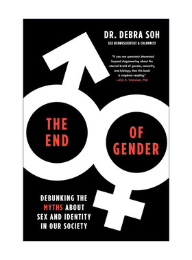 The End of Gender 性别的终结 揭穿我们社会中关于性别和身份的神话 Debra Soh
