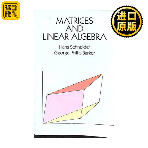 Matrices and Linear Algebra 矩阵与线性代数 数学 Hans Schneider施奈德