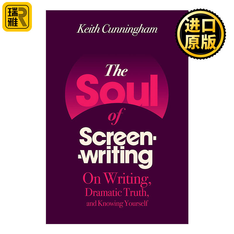 The Soul of Screenwriting 编剧的灵魂 论写作、戏剧真理与认识自己 电影编剧核心基础书