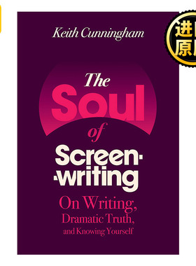 The Soul of Screenwriting 编剧的灵魂 论写作、戏剧真理与认识自己 电影编剧核心基础书