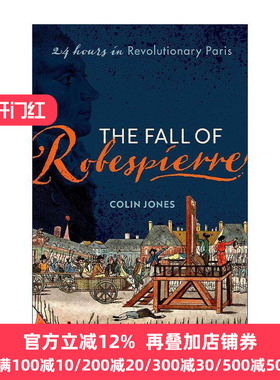英文原版 The Fall of Robespierre 罗伯斯庇尔的倒台 革命巴黎十二时辰 英文版 进口英语原版书籍