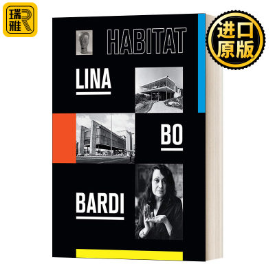 Lina Bo Bardi Habitat 丽娜 博 巴迪 栖息地 Jose Esparza Chong Cuy