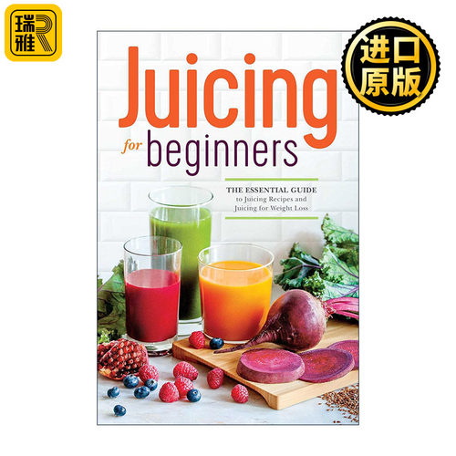 Juicing for Beginners 初学者 榨汁食谱和减肥榨汁的基本指南