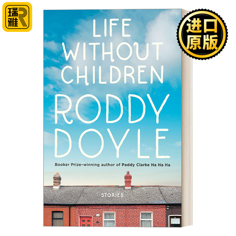 Life Without Children 没有孩子的生活 布克奖得主Roddy Doyle新作 精装