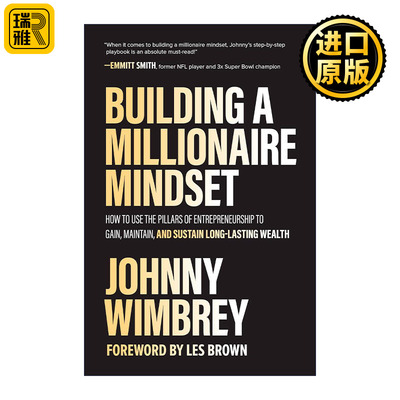 Building A Millionaire Mindset 建立百万富翁的心态 如何利用创业精神的支柱来获得、保持和维持持久的财富 精装