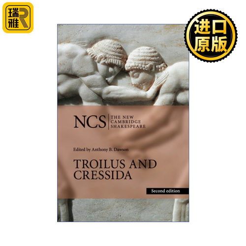 Troilus and Cressida 新编剑桥莎士比亚系列 特洛伊罗斯与克瑞西达