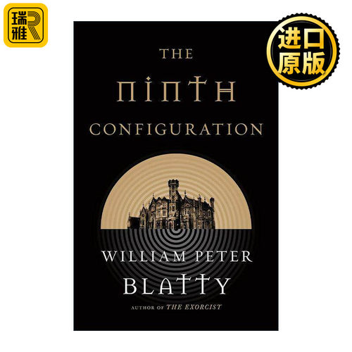 英文原版 The Ninth Configuration 宇航员 驱魔人3 奥斯卡金像奖改编剧本奖第九种配置 影视原著 英文版 进口英语原版书籍