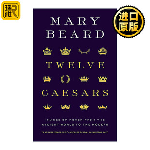 Twelve Caesars 十二凯撒 从古代世界到现代的权力形象 Mary Beard