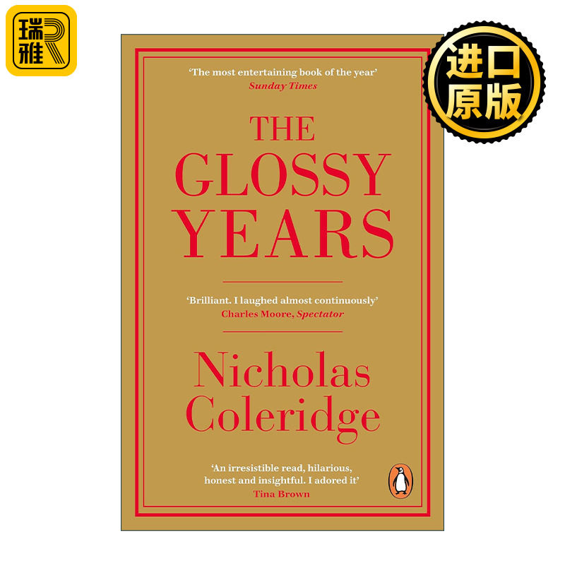 The Glossy Years 光彩之年 尼古拉斯·柯勒律治的时尚杂志回忆录 前康泰纳仕集团总裁