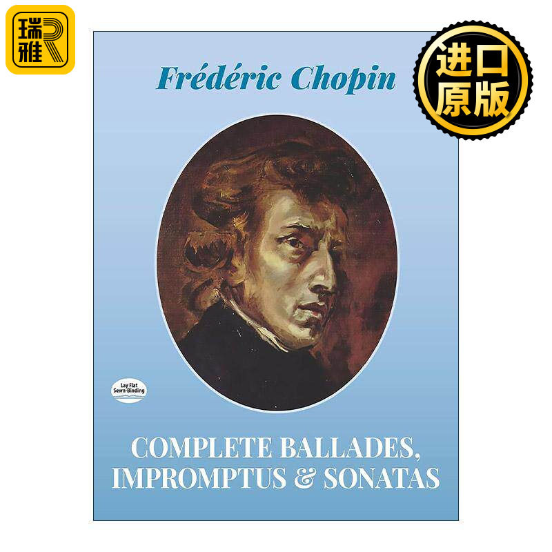 英文原版 Complete Ballades  Impromptus and Sonatas 肖邦叙事曲 即兴曲和奏鸣曲完整乐谱 英文版 进口英语原版书籍