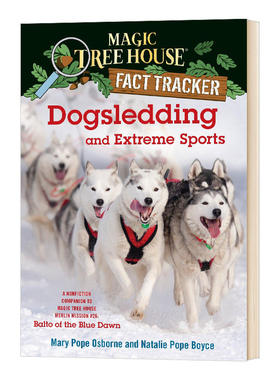 Dogsledding 神奇树屋小百科系列34  Magic Tree House Fact Tracker