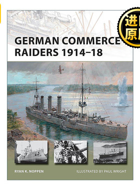 英文原版 German Commerce Raiders 1914–18 一战德国海上破交战巡洋舰 先锋武器系列 英文版 进口英语原版书籍