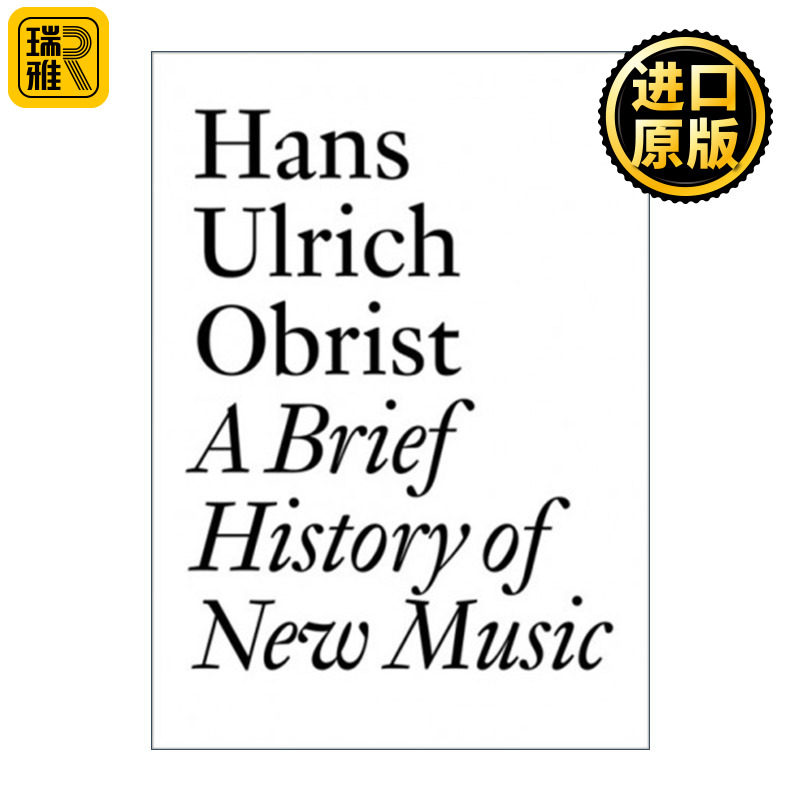 A Brief History of New Music 新音乐简史 20世纪中后期音乐家访谈 Hans Ulrich Obrist