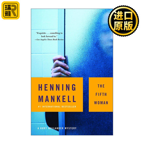 The Fifth Woman (Kurt Wallander Mysteries 06) 第五个女人 神探维兰德系列6 同名美剧原著 金匕首奖得主Henning Mankell