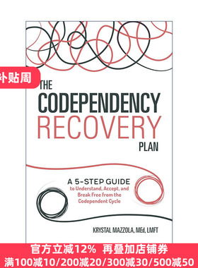 英文原版 The Codependency Recovery Plan 拖累症康复计划 理解 接受和摆脱相互依赖循环的五步指南 心理健康 进口英语原版书籍