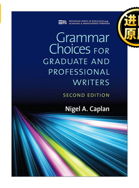 英文原版 Grammar Choices for Graduate and Professional Writers 研究生和专业作家的语法选择 Nigel A. Caplan 进口英语书籍