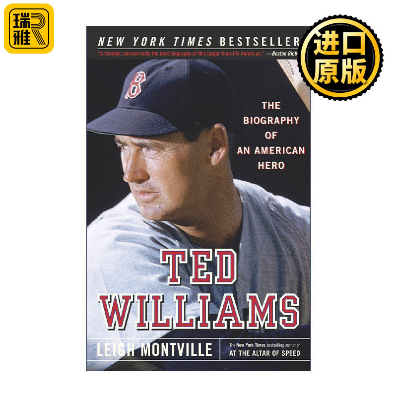 Ted Williams 美国棒球运动员泰德·威廉姆斯传 波士顿红袜队外野手 美国联盟打击冠军 Leigh Montville