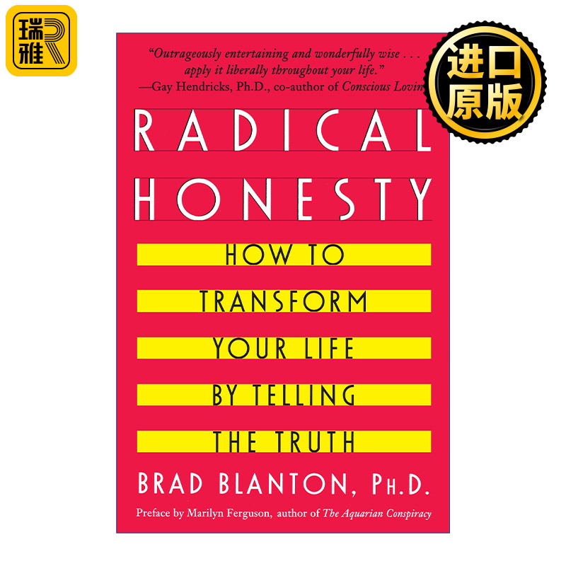 Radical Honesty 激进诚实 如何通过说实话来改变你的生活 Brad Blanton 书籍/杂志/报纸 人文社科类原版书 原图主图