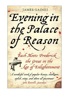 英文原版 Evening in the Palace of Reason 理性殿堂的夜晚 巴赫与腓特烈大帝的启蒙时代相遇 英文版 进口英语原版书籍