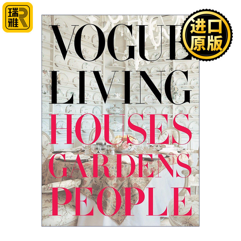 Vogue Living: Houses, Gardens, People 时尚生活 花园 欧式 复古 建筑室内装饰设计 精装艺术图册