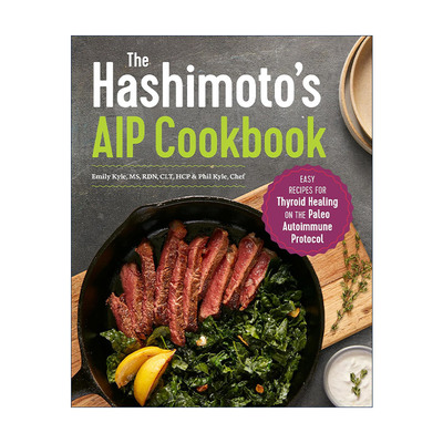 英文原版 Hashimoto's AIP Cookbook 桥本氏AIP饮食食谱 缓解治愈甲状腺疾病简易烹饪指南 英文版 进口英语原版书籍