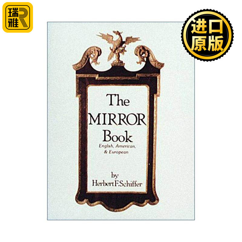 英文原版 The Mirror Book 镜鉴 英国 美国和欧洲 不同艺术风格的镜子装饰设计 精装图册 Herbert F. Schiffer 进口英语原版书籍