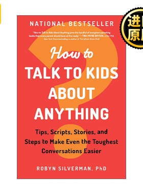 英文原版 How to Talk to Kids about Anything 如何与孩子谈论任何事情 亲子沟通指南 育儿专家Robyn Silverman 进口英语原版书籍