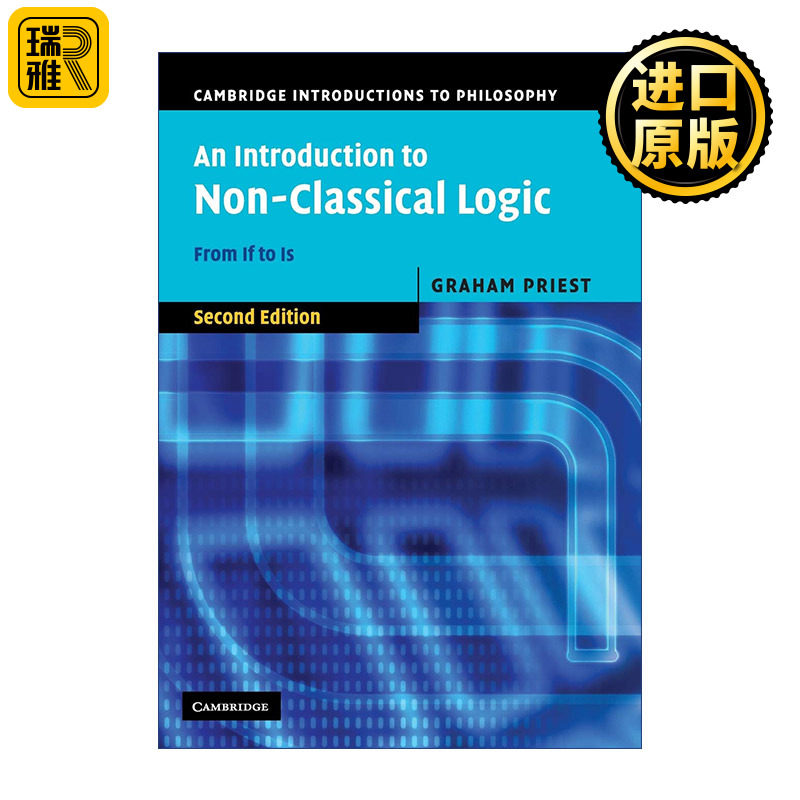 An Introduction to Non-Classical Logic 非传统逻辑导论 从如果到是 剑桥哲学导论系列