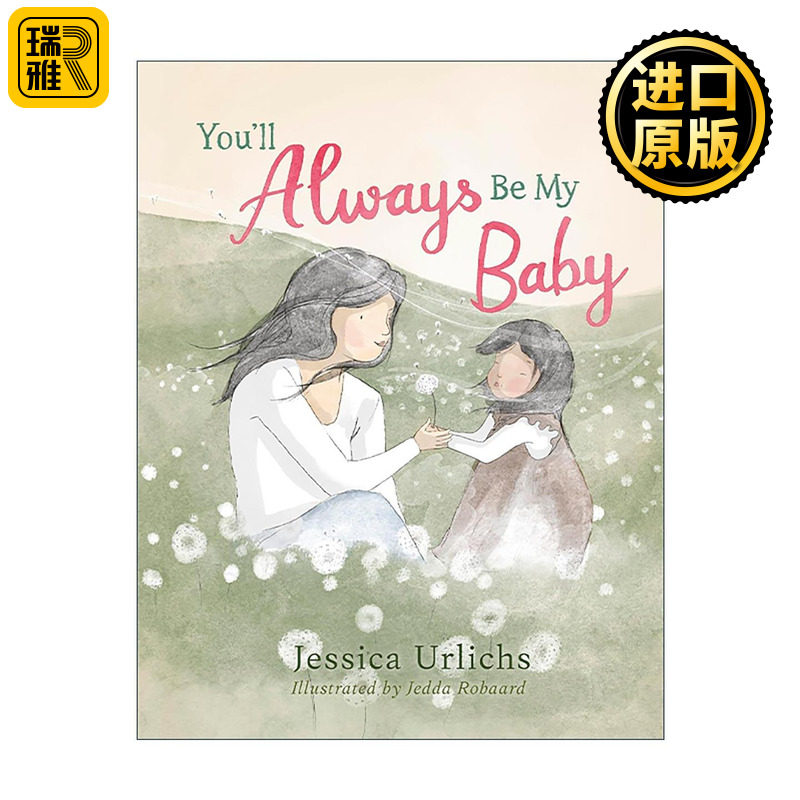 英文原版 You’ll Always Be My Baby 你永远是我的宝贝 精装亲子诗歌改编绘本 Jessica Urlichs 暖色调柔和写实插画 英文版