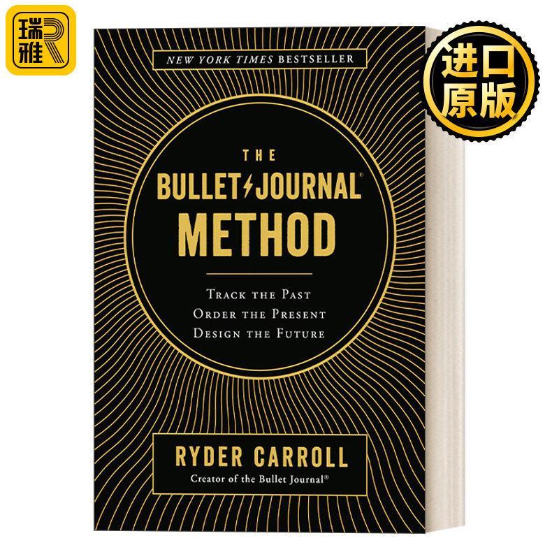 The Bullet Journal Method 子弹笔记：互联网时代重新定义“效率”的超级笔记术 Ryder Carroll 精装