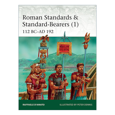 Roman Standards & Standard-Bearers (1) 罗马标准以及标准制定者1