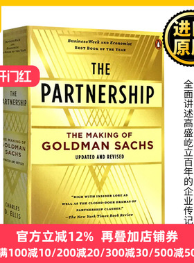 高盛帝国 英文原版 The Partnership The Making of Goldman Sachs 合伙人制度 经济投资管理类书籍 查尔斯·埃利斯 进口英语书籍